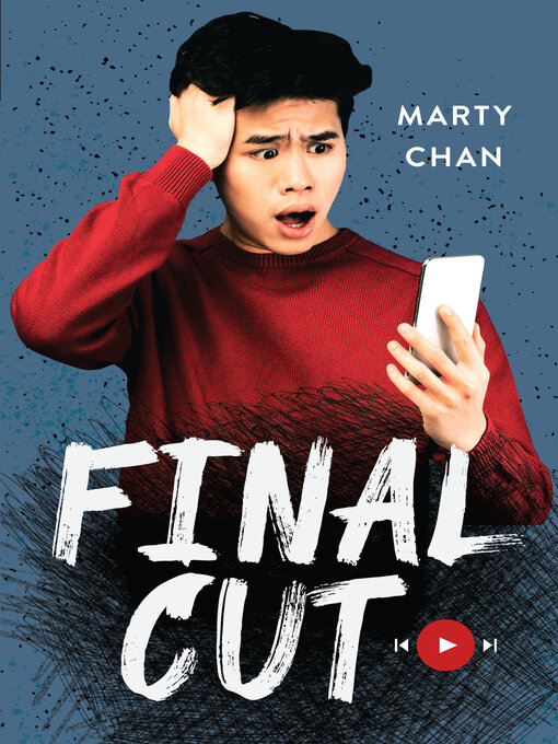 Title details for Final Cut by Marty Chan - Available